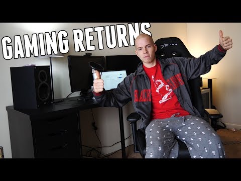IM BACK! Gaming returns!