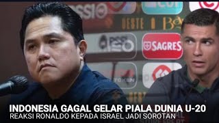 Indonesia Gagal Gelar Piala Dunia U-20, REAKSI Ronaldo Kepada Israel Jadi Sorotan