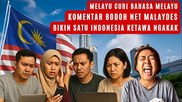 Bahasa Indonesia Mencuri Bahasa Melayu, Kebodohan Netizen Malaydes Terbongkar!