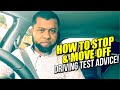 Stop & Move Off / Driving Test Advice!