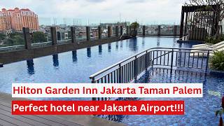 Hilton Garden Inn Jakarta Taman Palem, a nice hotel near Jakarta Airport!!!