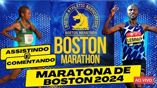 MARATONA DE BOSTON 2024 - Assistindo e Comentando - AO VIVO