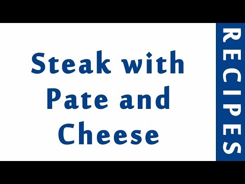 Steak with Pate and Cheese | EASY TO LEARN | QUICK RECIPES