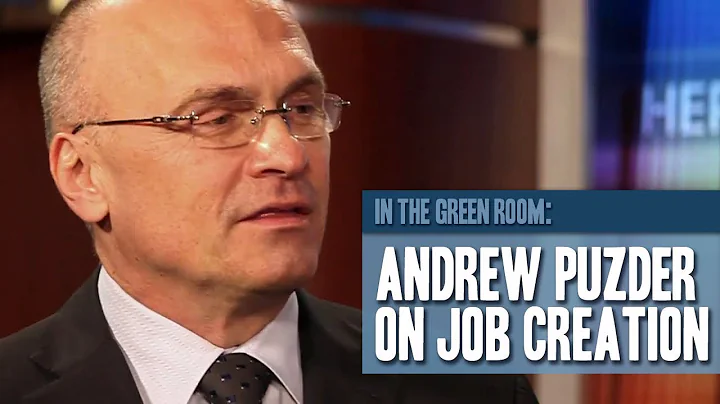 In The Green Room: Andrew Puzder on Job Creation