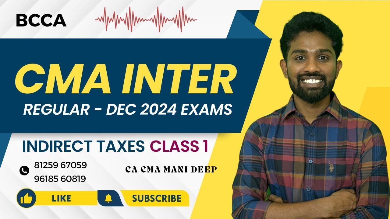 CMA INTER | REGULAR BATCH - DEC 2024 | IN DIRECT TAXATION - CLASS 1 ...
