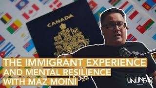 Ep 07 | The Immigrant Experience and Mental Resilience with Maz Moini