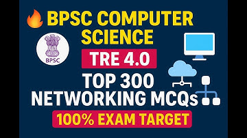 Lecture [01]BPSC COMPUTER SCIENCE TRE - 4.0 TOP 300 NETWORKING MCQ