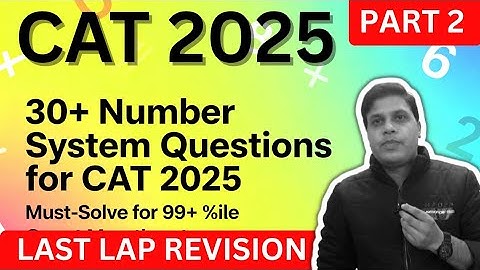 CAT 2025 Number System One Shot Revision Video | Number System CAT PYQs | Vivek Sharma #cat2025 