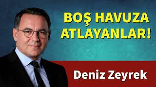 Boş Havuza Atlayanlar Deni̇z Zeyrek Sesli̇ Köşe Yazisi, Sesli̇ Köşe, Sesli̇ Gazete, Sesli̇ Makale
