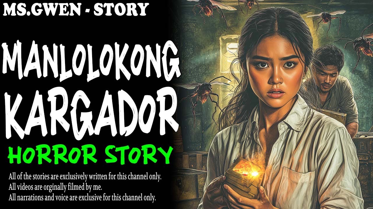 MANLOLOKONG KARGADOR HORROR STORY | True Horror Stories | MsGwen