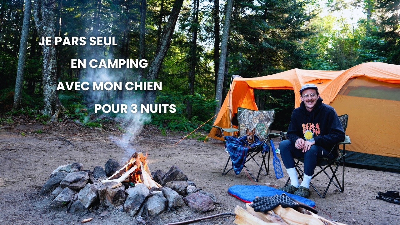 Trois nuits en camping dans les Hautes-Laurentides seul avec mon chien. JOUR 01 🐕🏕️