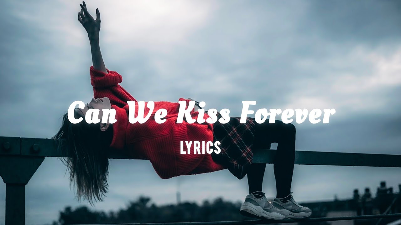 Kina Can We Kiss Forever (ft. Adriana Proenza) (Lyrics) YouTube