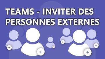 Teams - Inviter des personnes externes