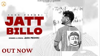 Jatt Billo | Jass Pedhni | Musical Gang | Latest Punjabi Song 2021