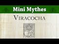 Viracocha  mythologie de lamrique du sud  mini mythe 30