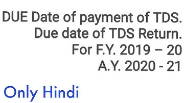 what is the Due Date of TDS Payment & Return for F.Y. 2019 - 2020