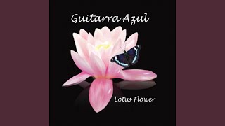 Video thumbnail of "Guitarra Azul - Lotus Flower"