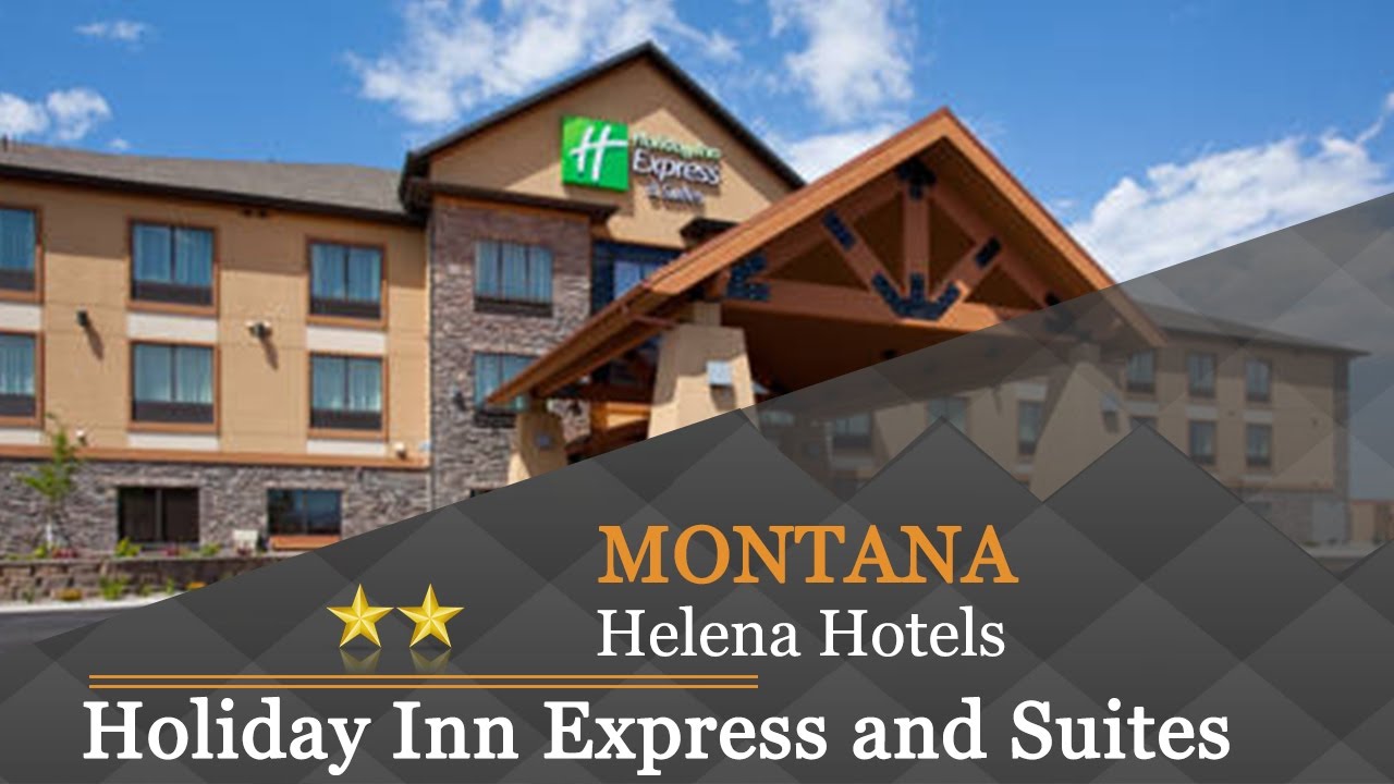 Holiday Inn Express And Suites Helena Helena Hotels Montana - 