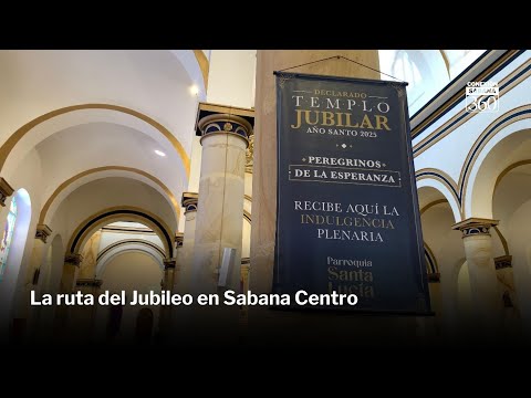 La ruta del Jubileo en Sabana Centro | Conexión Express