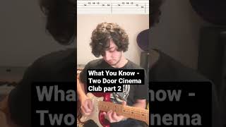 What You Know - Two Door Cinema Club guitar lesson part 2