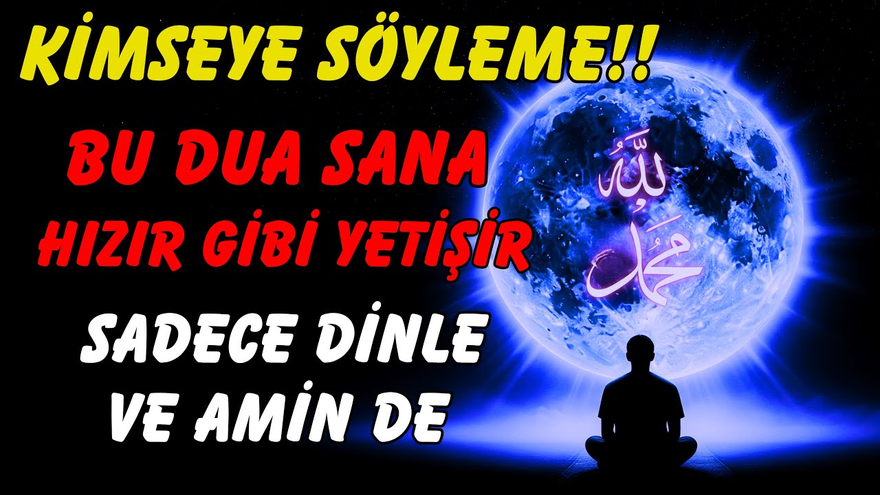 ✨️Bu Duayı Herkes Bilmiyor! Dinleyen Kişiye Hızır Gibi Yardım Gelir…”✨️