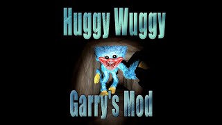 Huggy Wuggy In (Garry's Mod)