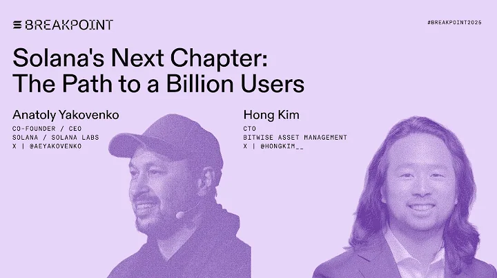 Breakpoint 2025: Solana's Next Chapter: The Path to a Billion Users