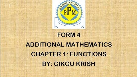 Form 4 Additional Mathematics Chapter 1: Functions