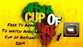 Amazing android app to watch Africa cup of Nations 2019 screenshot 1