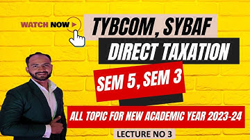 #3 SYBAF & TYBCOM | Residential status | Direct Tax | T.Y.B.COM Sem 5 || SYBAF SEM 3 || AY 23-24 ||