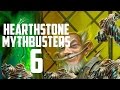 Hearthstone Mythbusters 6