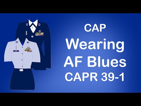 Civil Air Patrol - How to wear your AF Blues! | CAPR 39-1