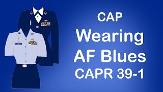 Civil Air Patrol - How to wear your AF Blues! | CAPR 39-1