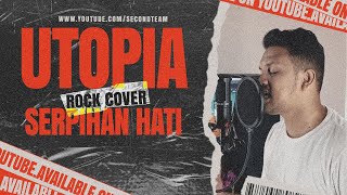 Utopia - Serpihan Hati [Punk Goes Pop/Rock Cover by Second Team]