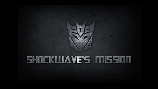 Shockwave&#39;s Mission Pt. 3
