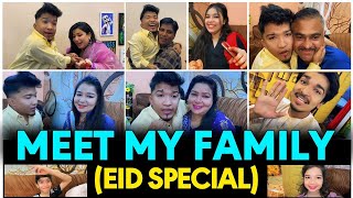 Meet My Family (EID SPECIAL) ♥️