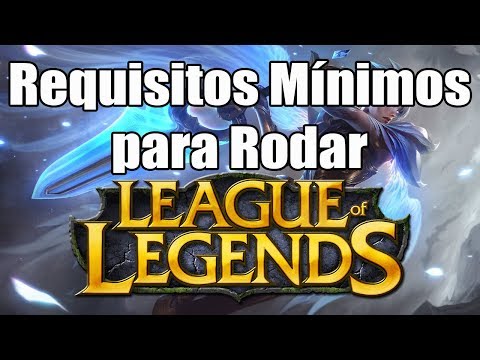 Quais são os requisitos mínimos para rodar League of Legends no notebook ou  computador 