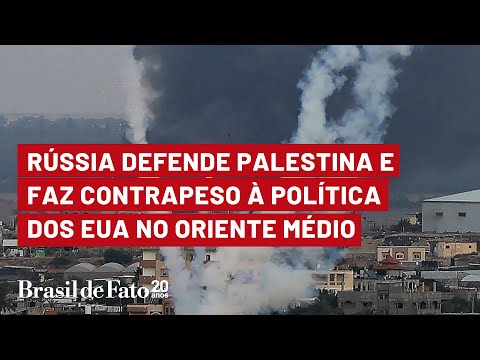 Rússia defende Palestina e faz contrapeso à política dos EUA no Oriente Médio