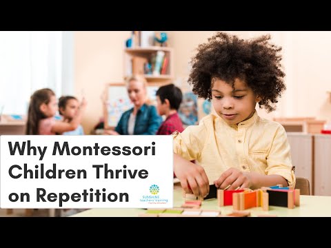 Why Montessori Children Thrive on Repetition