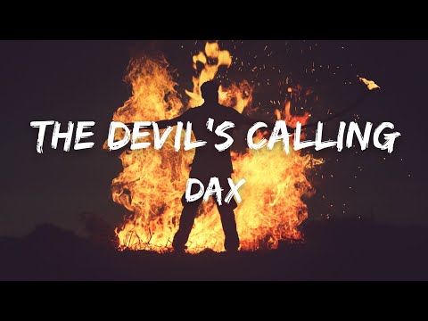 Dax - The Devil's Calling (Lyrics)