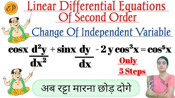 Change Of Independent Variable Method #4 | Second Order Differential Equation ( Part 4 )| Imp Q.