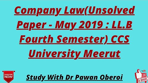 Company Law(Unsolved Paper - May 2019 : LL.B Fourth Semester) CCS University Meerut