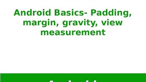 Android Tutorial 2019 - Padding and Margin in Android studio