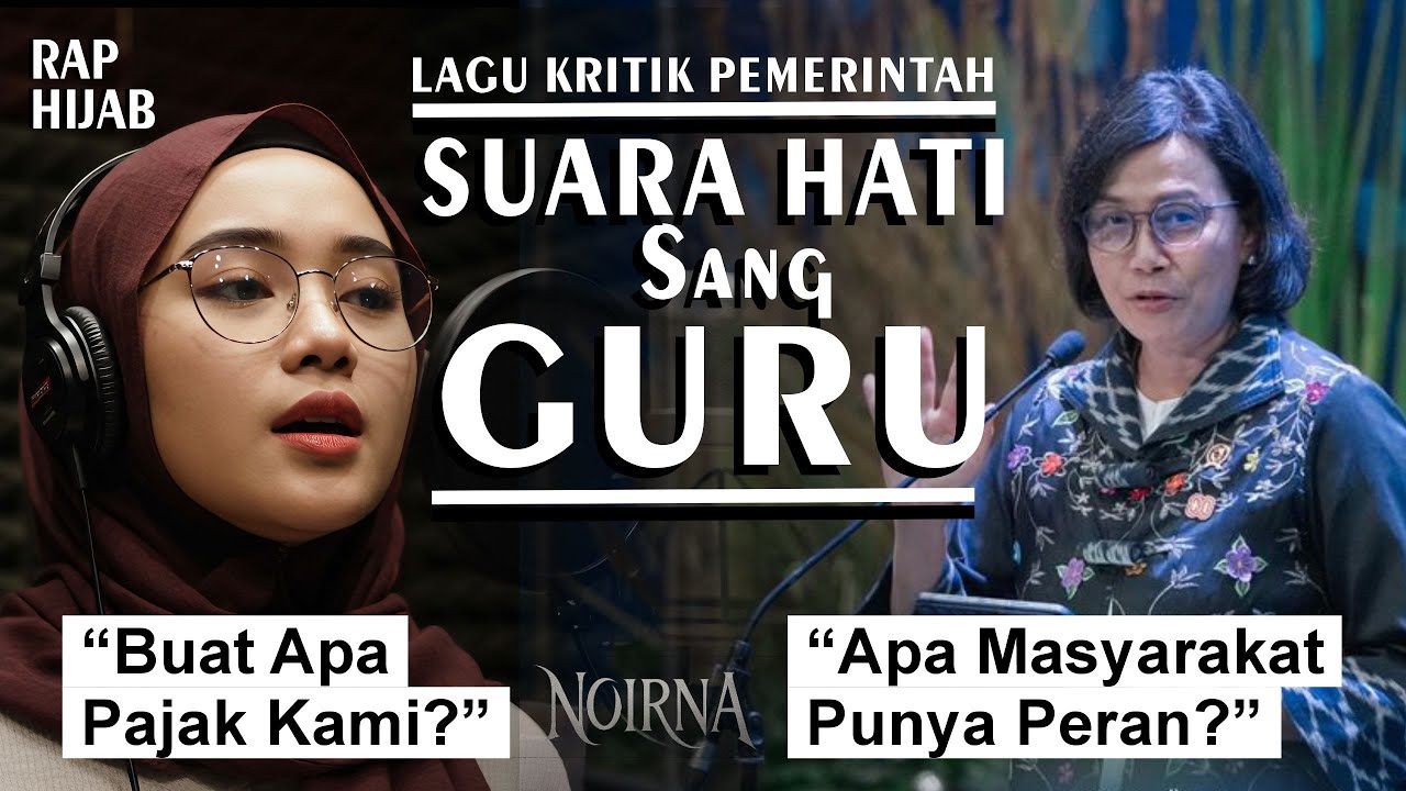 KEPADA IBU SRI MULYANI || SUARA HATI SANG GURU - NOIRNA RAP HIJAB (Official Music Video)