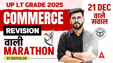 UP LT Grade Vacancy 2025 Commerce Marathon | LT Grade Commerce Complete Revision By Deepesh Sir
