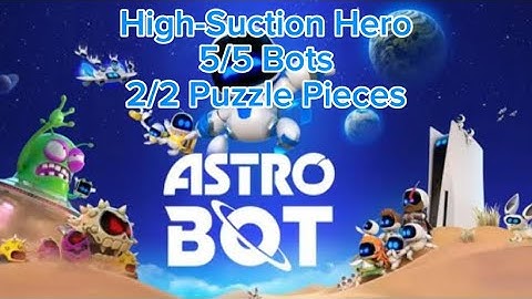 High-Suction Hero - All Bots and Puzzle Pieces - Astro Bot