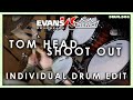 Tom Batter Head Shoot Out (Individual Drums) - Remo vs. Evans!