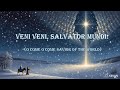 Veni Veni Salvator Mundi (O Come O Come Savior of the World)