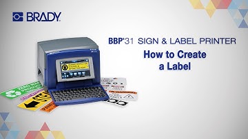 How to Create a Label on the Brady BBP31 Printer