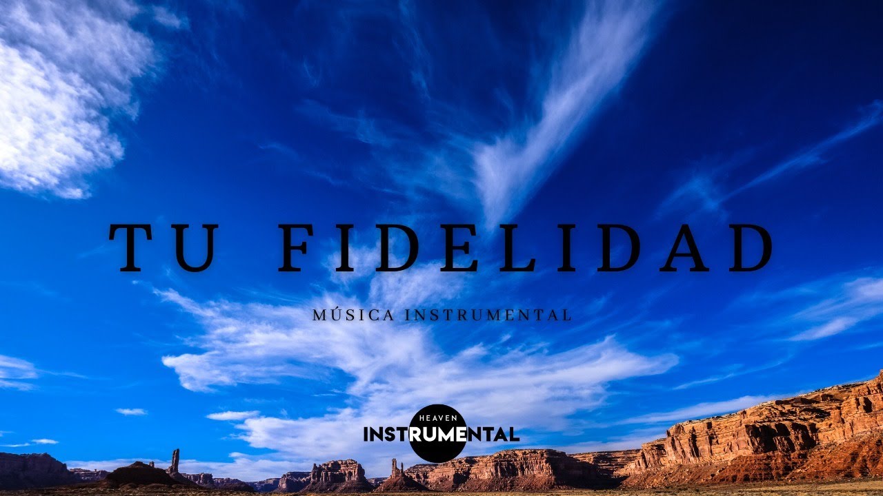🌅🙏🏼Tu Fidelidad / Música Instrumental Cristiana / Ambientes De Paz🌅🙏🏼 🌅🙏🏼Tu Fidelidad / Música Instrumental Cristiana / Ambientes De Paz🌅🙏🏼